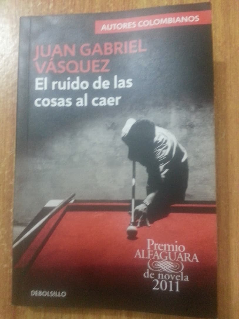 ElRuidoDeLasCosasAlCaer_JuanGabrielVasquez_portada