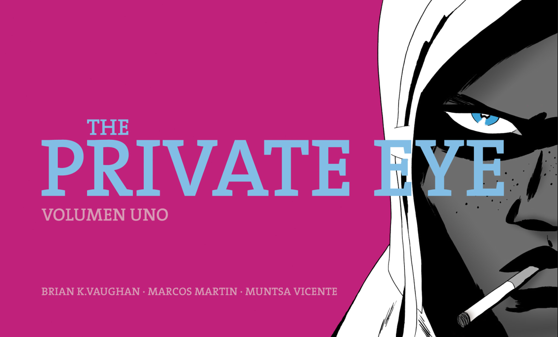 ThePrivateEye_BrianKVaughan_MarcosMartin_MuntsaVicente_cover1